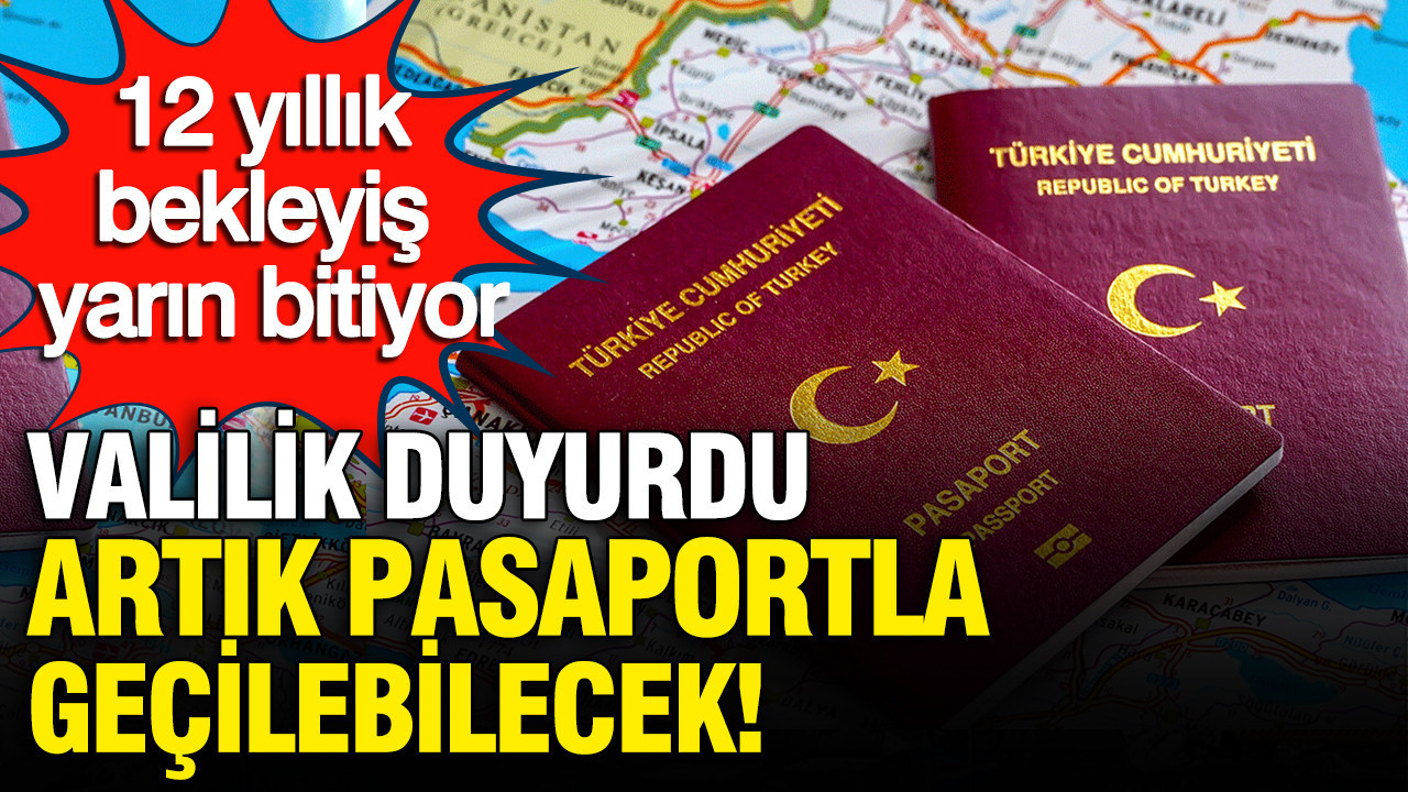 valilik-duyurdu-gumruk-kapisindan-pasaportlu-gecisler-yarin-baslayacak-12-yillik-bekleyis-bitiyor-1J4YseHp