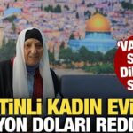 Filistinli kadin evi icin 1 milyon dolarlik teklifi reddetti Sevdn9jW